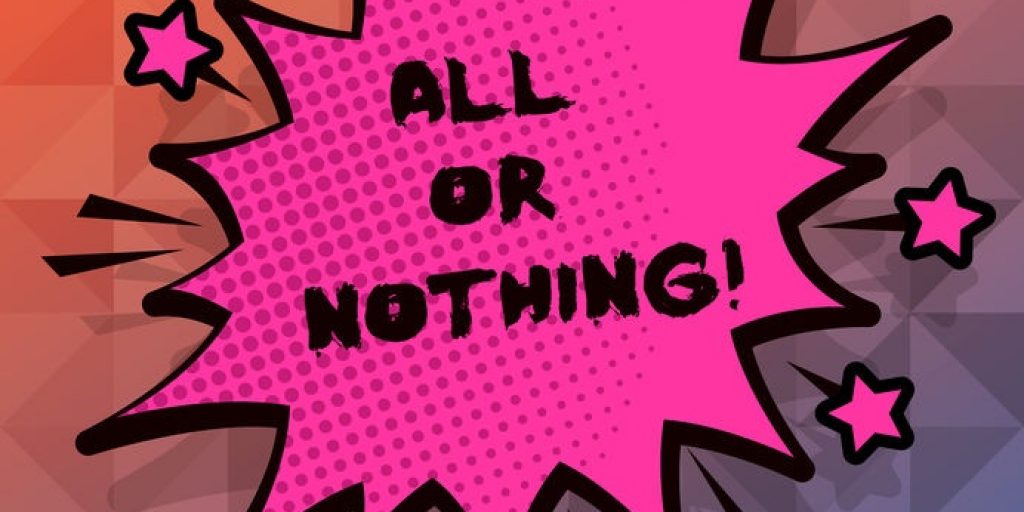 All or Nothing Thinking  The Center for Growth (enUS)